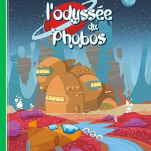 9782492939099-ma-premiere-aventure---lodyssee-du-phobos