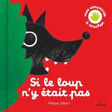 9782408033637-mes-comptines-a-toucher---si-le-loup-ny-etait-pas