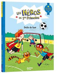 9791039538657-les-heros-de-1er-primaire---drole-de-foot