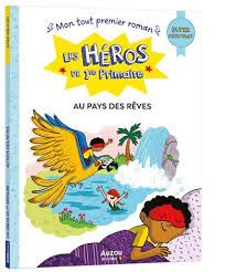 9791039528719-les-heros-de-1ere-primaire---au-pays-des-reves