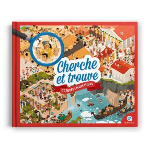9782371046085-quelle-histoire---cherche-et-trouve-les-grandes-civilisations